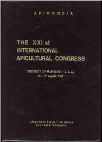 Publication, International Apicultural Congress, The XXIst International Apiculture Congress (International Apicultural Congress), Maryland, Bucharest, 1967, 1967