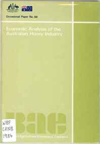 Publication, Bureau of Agricultural Economics, Economic Analysis of the Australian Honey Industry (Bureau of Agricultural Economics), Canberra, 1984, 1984