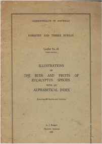 Publication, Illustrations of the buds and fruits of Eucalyptus species with an alphabetical index (Forestry and Timber Bureau), Canberra, 1959, 1959