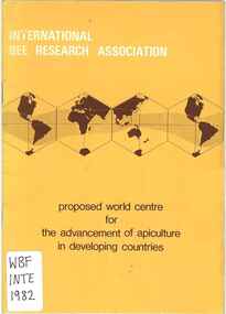 Publication, International Bee Research Association, Proposed world center for the advancement of apiculture in developing countries (International Bee research Association), Gerrards Cross, 1982, 1982