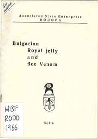 Publication, RODOPA: Associated State Enterprise, Bulgarian royal jelly and bee venom (RODOPA: Associated State Enterprise), Sofia, 1966, 1966
