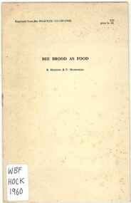 Publication, Hocking, B. & Matsumura, F, Bee brood as food (Hocking, B. & Matsumura, F.), London, 1960