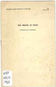 Publication, Hocking, B. & Matsumura, F, Bee brood as food (Hocking, B. & Matsumura, F.), London, 1960, 1960