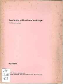Publication, Crane, E, Bees in the pollination of seed crops (Crane, E.), Gerrards Cross, 1972, 1972