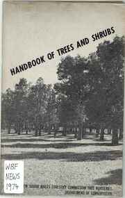 Publication, New South Wales Forestry Commission Tree Nurseries, Handbook of Trees and Shrubs (New South Wales Forestry Commission Tree Nurseries), Sydney, 1974, 1974