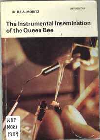 Publication, Moritz, R. F. A, The Instrumental Insemination of the Queens Bee (Moritz, R. F. A.), Bucharest, 1989