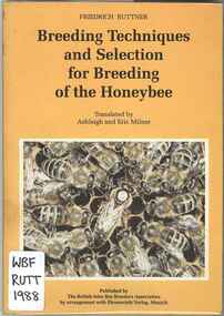 Publication, Ruttner, F, Breeding Techniques and Selection for Breeding of the Honeybee (Ruttner, F.), 1988