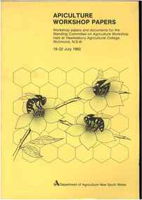 Publication, Hawkesbury Agricultural College, Apiculture Workshop Papers (Hawkesbury Agricultural College), Sydney, 1983, 1983