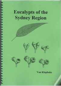 Publication, Klaphake, V, Eucalypts of the Sydney region (Klaphake, V.), Byabarra, 2010