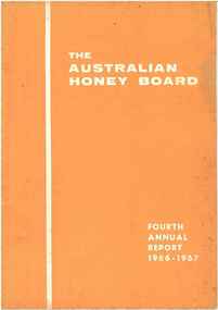 Publication, The Australian Honey Board, Annual Report (The Australian Honey Board), Sydney, 1966/67-1990/91, 1966/67-1990/91