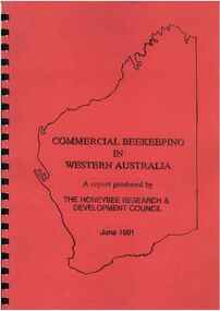 Publication, Hornitzky, M., McDonald, R. & Charlton, M, Commercial beekeeping in Western Australia (Hornitzky, M., McDonald, R. & Charlton, M.), 1991, 1991