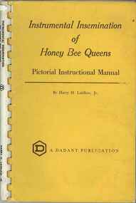 Publication, Laidlaw, H. H, Instrumental Insemination of Honey Bee Queens (Laidlaw, H. H.), Hamilton, 1977, 1977