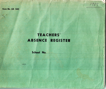 Book, Teachers' Absence Register 1989