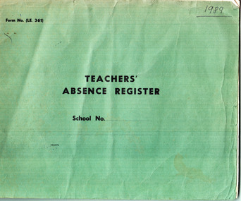 Book, Teachers' Absence Register 1989