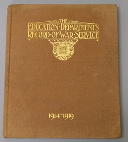 Book, The Education Department's Record of War Service, Victoria, 1914-1919, 1921?