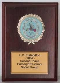 Plaque, LV Eisteddfod 2004 Second Place Primary/Preschool Vocal Group
