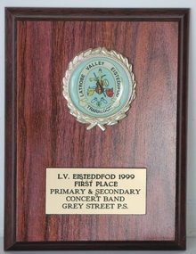 Plaque, LV Eisteddfod 1999 First  Place Primary & Secondary Concert Band