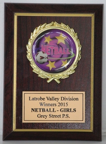 Plaque, Latrobe Valley Winners 2015 Netball - Girls