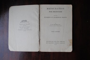 School Book, MacMillan & Company, Mensuration for Beginners by P.H. Stevens, M.A, 1916. 11th Reprint