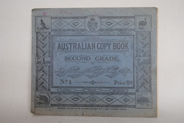 School Book, Australian Copy Book. Second Grade. No 1, Estimated 1930's