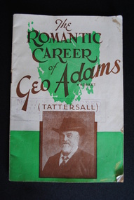 Pamphlet, "T" & "S" Print, The Romantic Career of Geo Adams (Tattersall), 1939