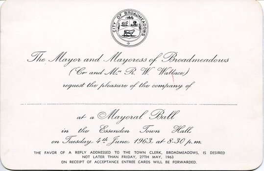 Cream‑coloured invitation card featuring the City of Broadmeadows crest and formal black text inviting the recipient to a Mayoral Ball at Essendon Town Hall on 4 June 1963, including time and RSVP details.