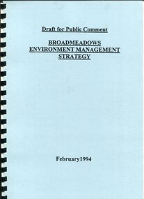 Front cover of a bound report titled “Broadmeadows Environment Management Strategy.” The cover is light blue with black printed text reading “Draft for Public Comment” and “February 1994,” with a black plastic comb binding visible along the left edge.