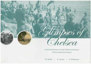 A book of historical photographs of the local people, buildings, industry, landmarks and landscapes of the Chelsea and District area - includes explanatory captions. Aspendale to Carrum
