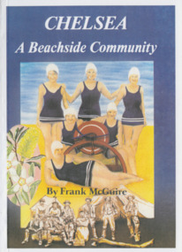 Book, Frank McGuire, Chelsea a Beachside Community, 1985
