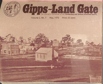 Journal, Dandenong & District Historical Society, Gipps-Land Gate Vol.2 No.1, 1972