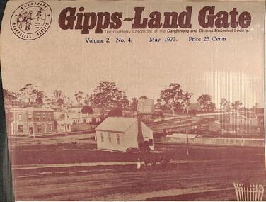 Journal, Dandenong & District Historical Society, Gipps-Land Gate Vol.2 No.4, 1973