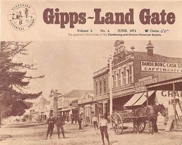 Journal, Dandenong & District Historical Society, Gipps-Land Gate Vol.3 No.4, 1974