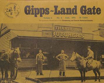 Journal, Dandenong & District Historical Society, Gipps-Land Gate Vol.4 No.4, 1974