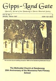 Journal, Dandenong & District Historical Society, Gipps-Land Gate Vol.23 No.1, 1997