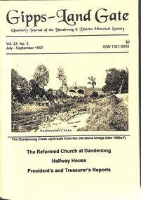 Journal, Dandenong & District Historical Society, Gipps-Land Gate Vol.23 No.3, 1997