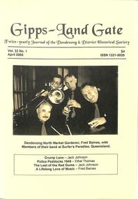 Journal, Dandenong & District Historical Society, Gipps-Land Gate Vol.32 No1, 2005