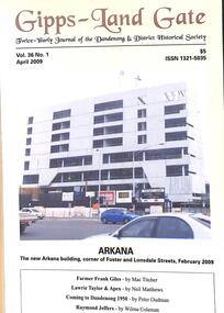 Journal, Dandenong & District Historical Society, Gipps-Land Gate Vol36 No1, 2009