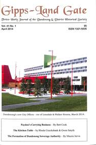 Journal, Dandenong & District Historical Society, Gipps-Land Gate Vol41 No1, 2014