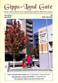 Journal, Dandenong & District Historical Society, Gipps-Land Gate   Vol45 No1, 2018