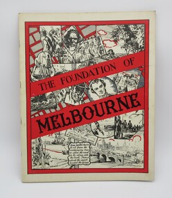 Book, The Foundation Of Melbourne, Volume 13, 1958
