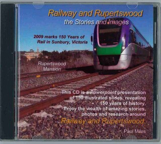 Audio, Railway and Rupertswood: the Stories and Images, 2009