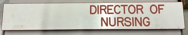 Sign, DIRECTOR OF NURSING