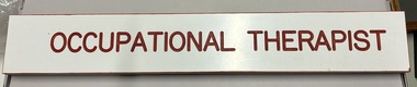 Sign, OCCUPATIONAL THERAPIST