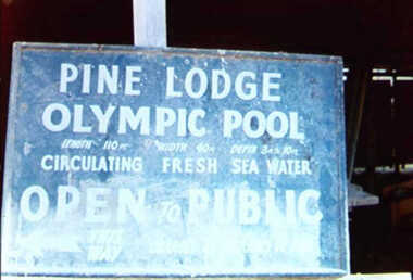 001017 - Photograph - Inverloch - Pine Lodge notice re swimming pool - from James Wyeth