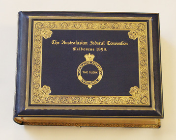 Photograph album, The Australasian Federal Convention Melbourne 1898, 1898