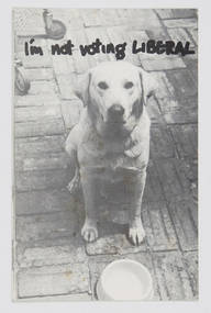 Postcards, I'm not voting Liberal