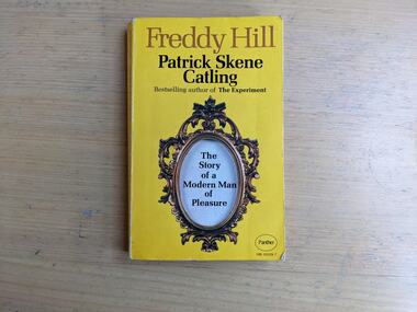 Book, Patrick Skene Catling, Freddy Hill: The Story of a Modern Man of Pleasure, 1970