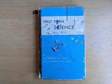 Book, Marjorie Morrow and Jean Flanagan, First Form Science, 1962