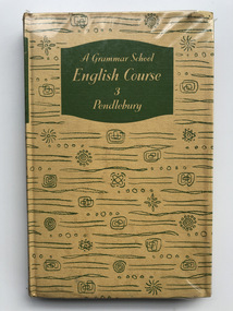 Book, B.J. Pendlebury, A Grammar School English Course 3, 1962