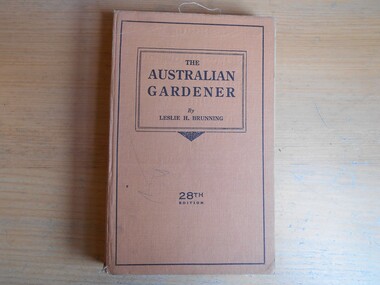 Book, Leslie H. Brunning et al, The Australian Gardener - 28th Edition, 1943